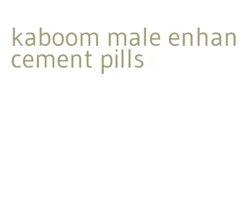 kaboom male enhancement pills