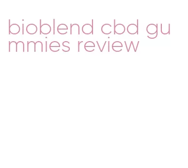 bioblend cbd gummies review