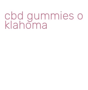 cbd gummies oklahoma
