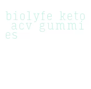 biolyfe keto acv gummies