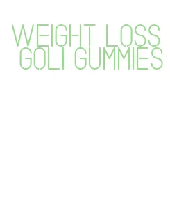 weight loss goli gummies