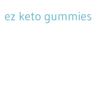 ez keto gummies