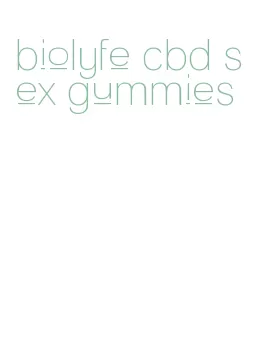 biolyfe cbd sex gummies