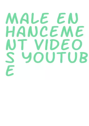 male enhancement videos youtube