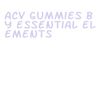 acv gummies by essential elements
