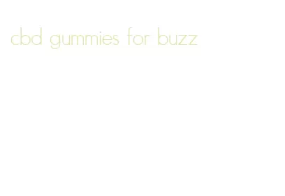 cbd gummies for buzz