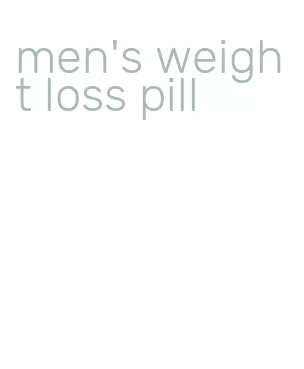 men's weight loss pill