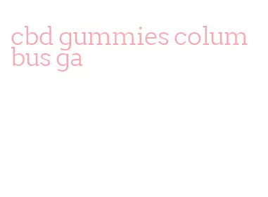 cbd gummies columbus ga