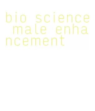 bio science male enhancement