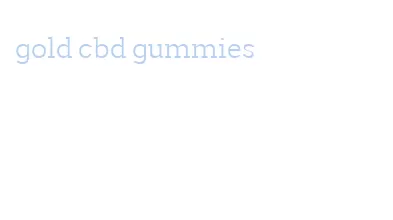 gold cbd gummies