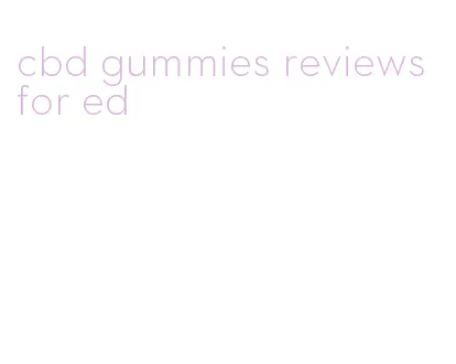 cbd gummies reviews for ed