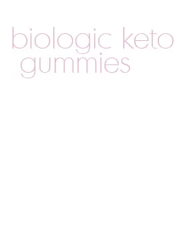 biologic keto gummies