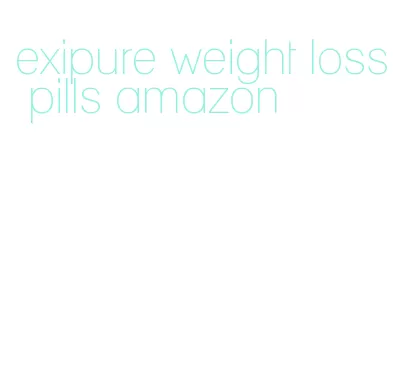 exipure weight loss pills amazon