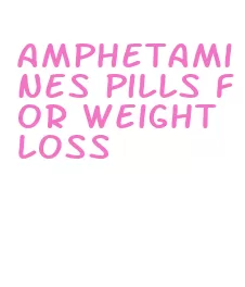 amphetamines pills for weight loss