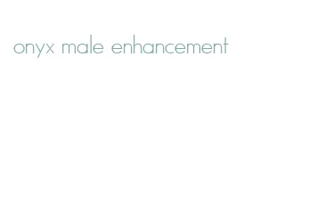 onyx male enhancement