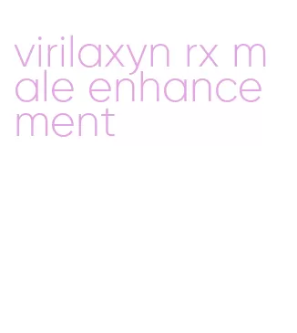 virilaxyn rx male enhancement