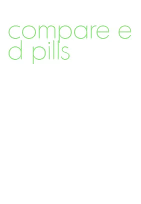 compare ed pills