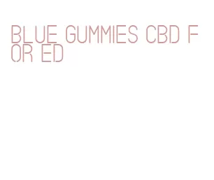 blue gummies cbd for ed