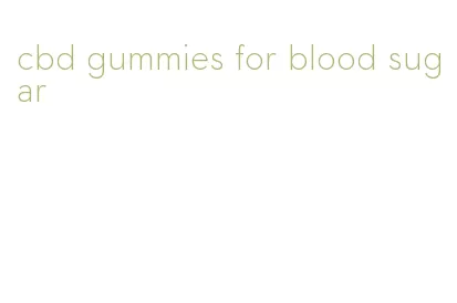 cbd gummies for blood sugar