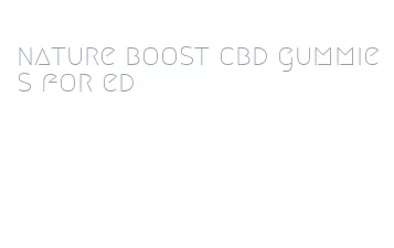 nature boost cbd gummies for ed