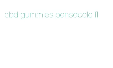 cbd gummies pensacola fl