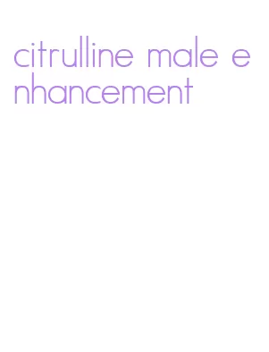 citrulline male enhancement