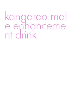 kangaroo male enhancement drink
