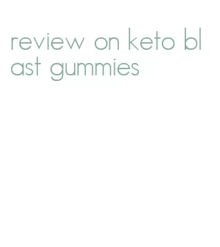 review on keto blast gummies