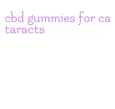 cbd gummies for cataracts