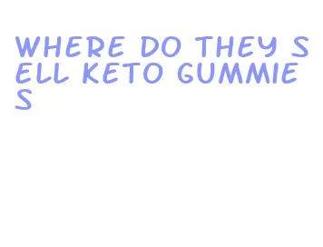 where do they sell keto gummies