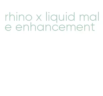 rhino x liquid male enhancement