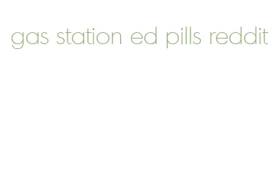 gas station ed pills reddit