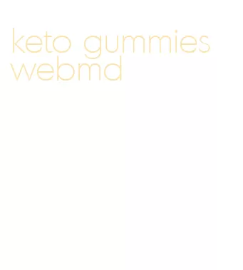 keto gummies webmd