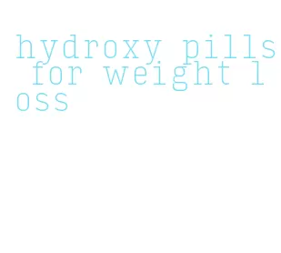 hydroxy pills for weight loss