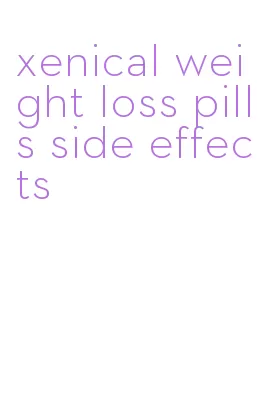 xenical weight loss pills side effects