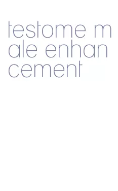 testome male enhancement