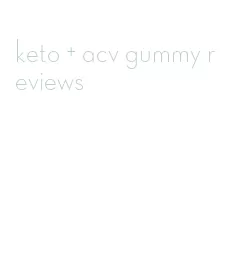 keto + acv gummy reviews