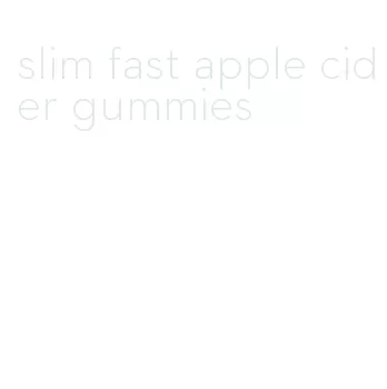 slim fast apple cider gummies