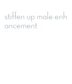 stiffen up male enhancement