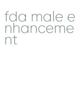 fda male enhancement
