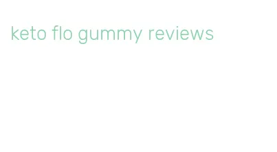 keto flo gummy reviews