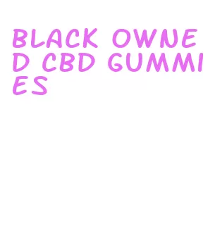 black owned cbd gummies
