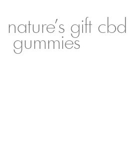 nature's gift cbd gummies