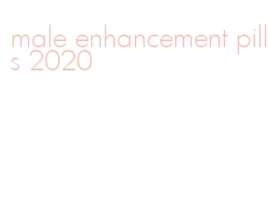 male enhancement pills 2020
