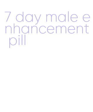 7 day male enhancement pill