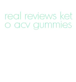 real reviews keto acv gummies