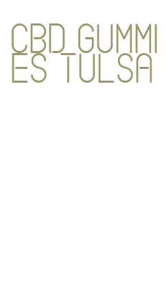 cbd gummies tulsa