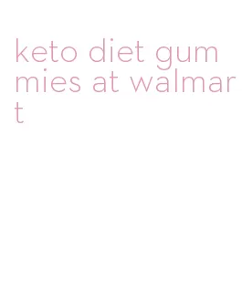 keto diet gummies at walmart