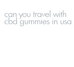 can you travel with cbd gummies in usa