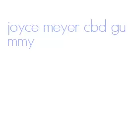 joyce meyer cbd gummy